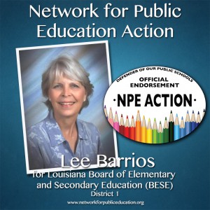 NPE Action Endorses Lee Barrios for BESE