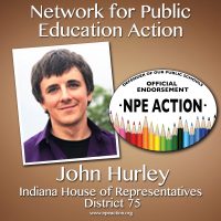NPE Action Endorses Teacher John Hurley for the Indiana House of Representatives