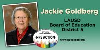 Jackie Goldberg for the District 5 seat on the LAUSD Board