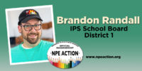 Brandon Randall for IPS School Board District 1 Seat