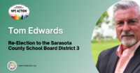 NPE Action endorses Tom Edwards for re-election to the Sarasota County (FL) School Board District 3.