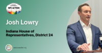 NPE Action endorses Josh Lowry for Indiana House of Representatives, District 24